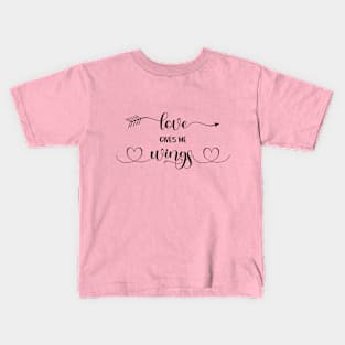 Love Gives Me Wings Kids T-Shirt